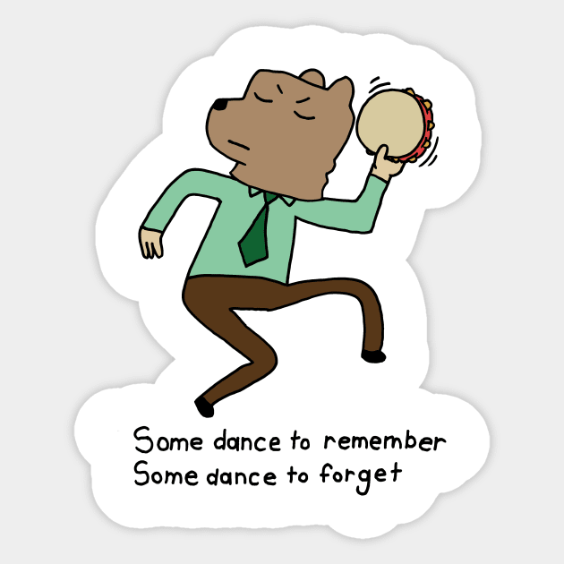 Some Dance to Remember Some Dance to Forget Sticker by idreamofbubblegum